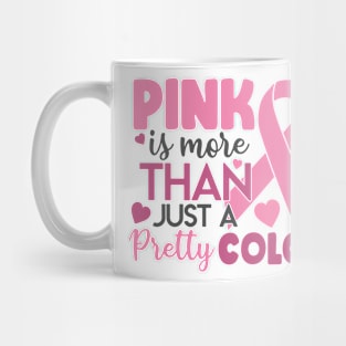 pink is more than just a pretty color Mug